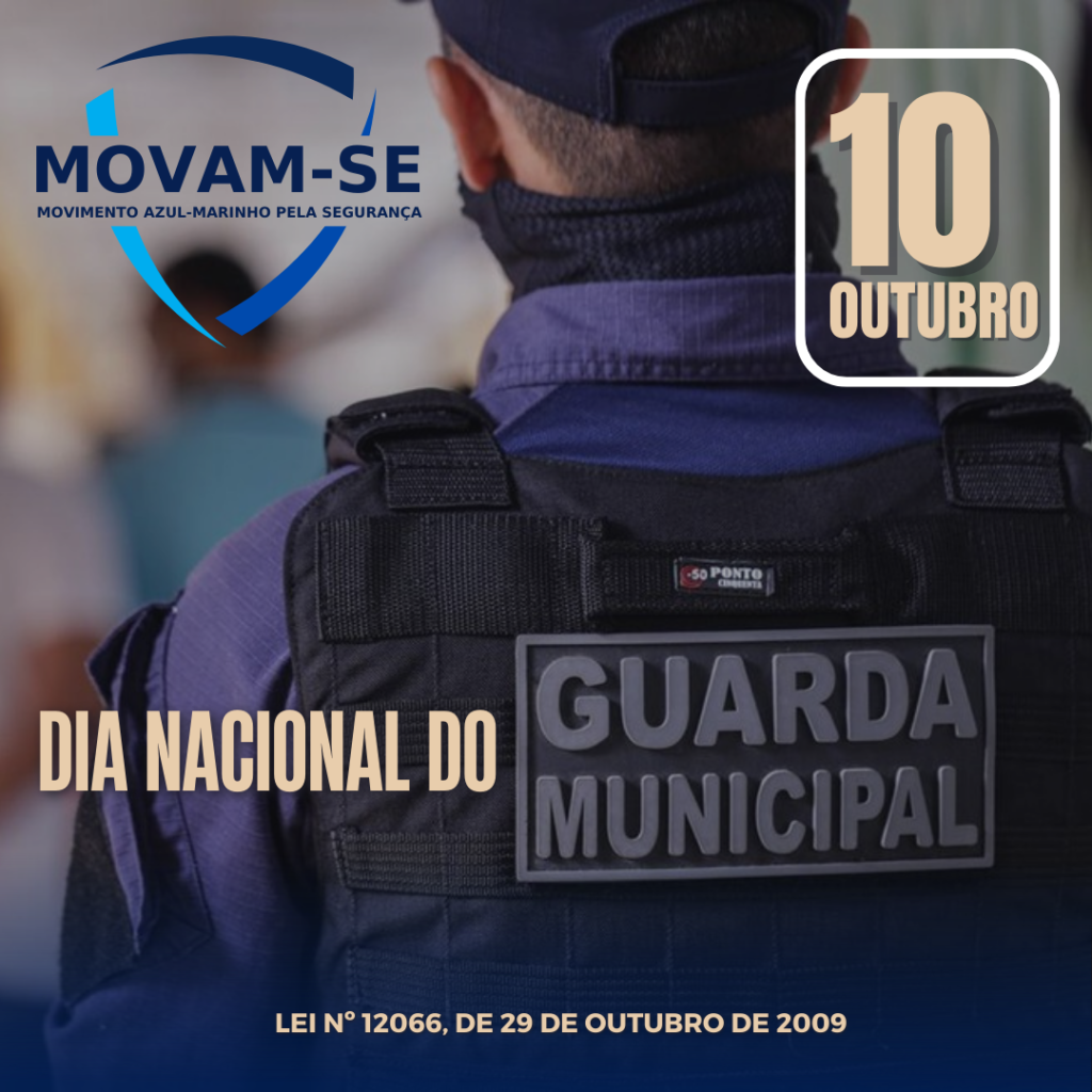 O MOVAM-SE parabeniza o dia nacional dos Guardas Civis Municipais ...